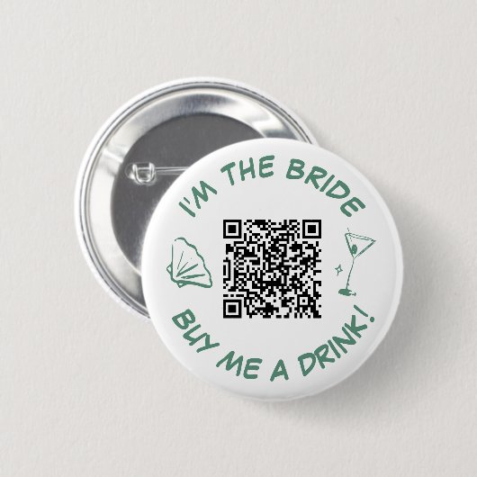 Ich bin die Braut, die mir einen QR-Code für trink Button (Vorne & Hinten)