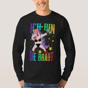 Ich Bin Die Braut Jga Einhorn Hochzeit Junggeselle T-Shirt