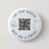 Ich bin die Braut, kauf mir ein Getränk QR Code Button (Vorderseite)