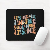 Ich bin die Coole Mama, der Muttertag. Mousepad (Mit Mouse)