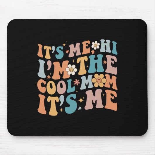 Ich bin die Coole Mama, der Muttertag. Mousepad (Vorne)