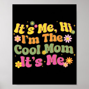 Ich bin die Coole Mama Mütter Tag Mama Geburt Poster