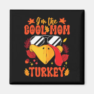 Ich bin die Coole Mama Türkei Funny Fall Herbst Th Magnet