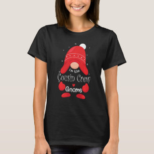 Ich bin die Cousin Crew Gnome Familie Matching Gro T-Shirt