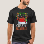 Ich bin die Crafty Rentier Christmas Pajamas Famil T-Shirt<br><div class="desc">Ich bin die Crafty Rentier Weihnachten Pajamas Familie Weihnachten Weihnachten Weihnachten</div>