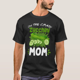 Ich bin die Crazy Zucchini Mama Vegetarier Vegan G T-Shirt