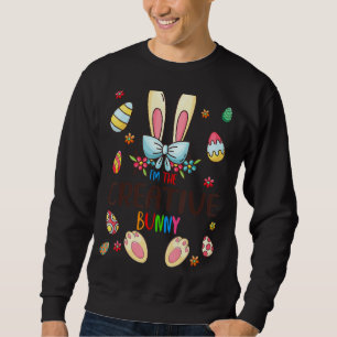 Ich bin die Creative Bunny Ostertag Matching Famil Sweatshirt