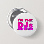 Ich bin die DJs Freundin - Disc-Jockey-Diskjockey Button (Vorne & Hinten)