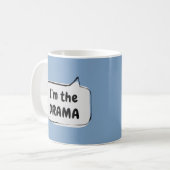 Ich bin die DRAMA-Sprechblase Kaffeetasse (Vorderseite Links)