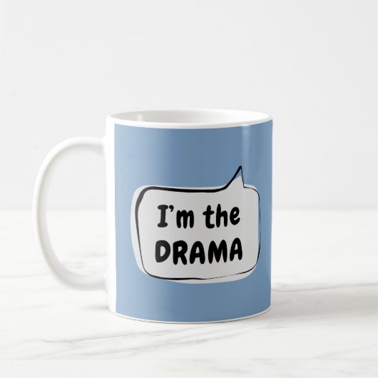 Ich bin die DRAMA-Sprechblase Kaffeetasse (Links)