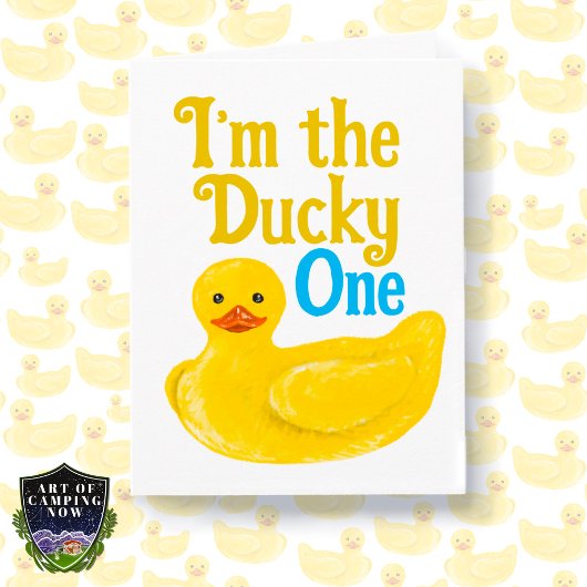 Ich bin die Ducky One Birthday Card Karte
