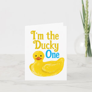 Ich bin die Ducky One Birthday Card Karte
