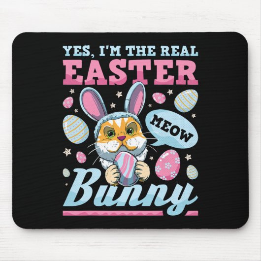 Ich bin die echte Osterhasen-Katze Mousepad (Vorne)