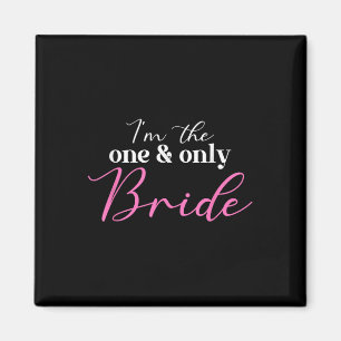 Ich bin die einzige Ehe; eine Braut _ Hochzeit _ Magnet