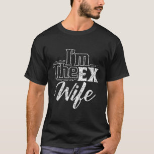 Ich bin die Ex-Ehemann Scheidung aufgelöst T-Shirt