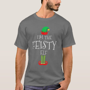 Ich bin die "Feisty Elf Christmas Matching Family  T-Shirt