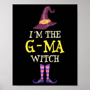 Ich bin die G-ma Hexenkostüm Halloween Witchy Poster