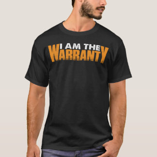 Ich bin die Garantie T-Shirt
