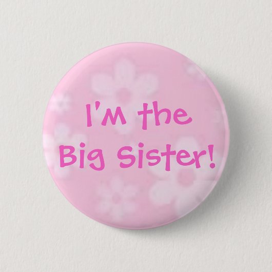 Ich bin die große Schwester! Knopf Button (Vorderseite)