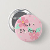 Ich bin die große Schwester! Knopf Button (Vorne & Hinten)