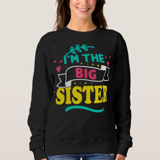 Ich bin die große Schwester Sweatshirt (Vorderseite)
