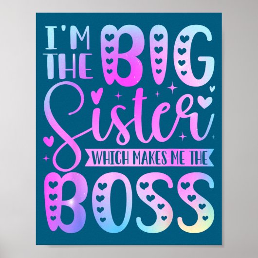 Ich bin die große Schwester, was mich zum Boss mac Poster (Vorne)