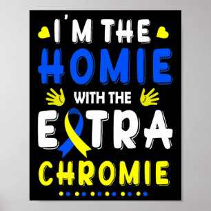 Ich bin die Heimat mit dem Extra-Chromie-Down-Synd Poster