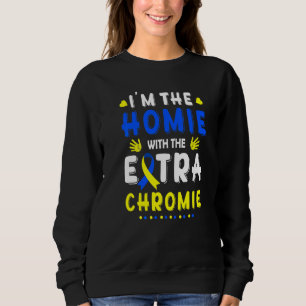 Ich bin die Heimat mit dem Extra-Chromie-Down-Synd Sweatshirt