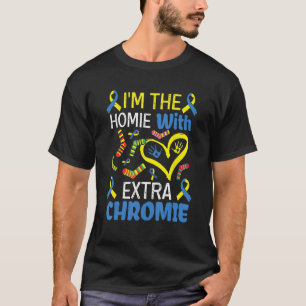 Ich bin die Heimat mit dem Extra-Chromie-Down-Synd T-Shirt