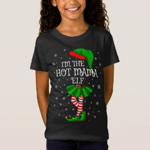 Ich bin die heiße Weihnachtszeit des Mama Elf T-Shirt