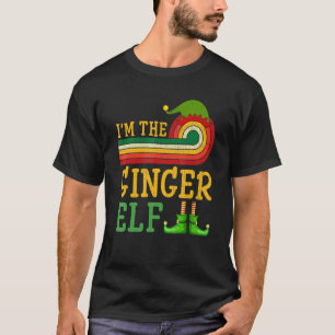 Ich bin die Ingwer-Elfe Matching-Gruppe Weihnachts T-Shirt
