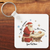 Ich bin die Jahreszeit, ich bin der Weihnachtsfest Schlüsselanhänger (Vorderseite)