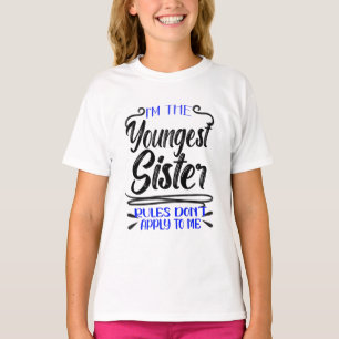 Ich bin die jüngste Schwester-Regel, die für mic T-Shirt