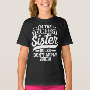 Ich bin die jüngste Schwester-Regel, die für mich T-Shirt