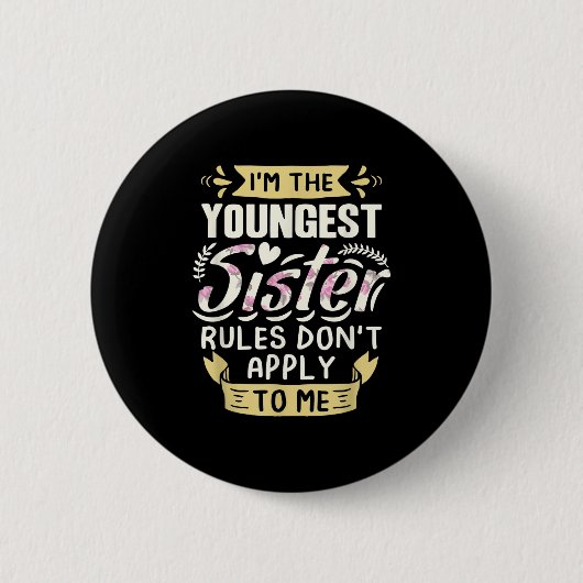 Ich bin die jüngste Schwester, Regeln gelten nicht Button (Vorderseite)