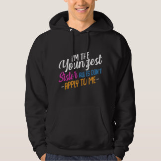 Ich bin die jüngste Schwester, Regeln gelten nicht Hoodie