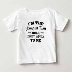 Ich bin die jüngste Zwillingsregel, die für mich Baby T-shirt