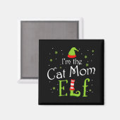 Ich bin die Katze Mama Elf Weihnachten Matching We Magnet (Vorderseite/Rückseite)