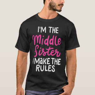 Ich bin die kleine Schwester, die ich die Regeln f T-Shirt