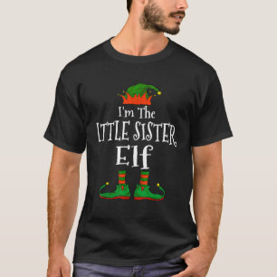 Ich bin die kleine Schwester Elf Familie, die Chri T-Shirt