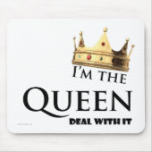 Ich bin die Königin. Mousepad (Vorne)