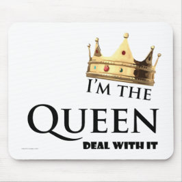 Ich bin die Königin. Mousepad