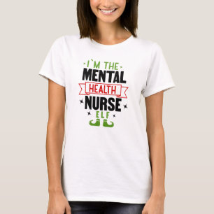 Ich bin die Krankenschwester für psychische Gesund T-Shirt