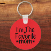 Ich bin die Lieblingsmutter Schlüsselanhänger (Vorderseite)