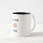 Ich bin die lustige Tasse des GEHIRNS hier (VorderseiteRechts)