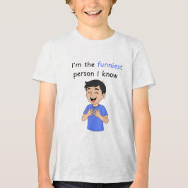 Ich bin die lustigste Person, die ich kenne, Junge Tri-Blend Shirt