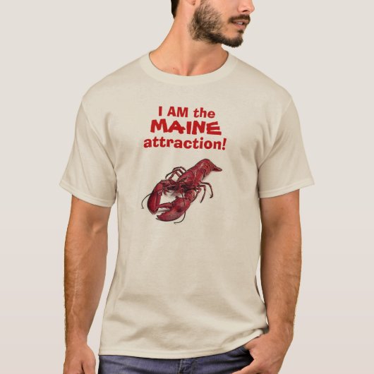 "ICH BIN die MAINE-Anziehungskraft!" © sprach den T-Shirt (Vorderseite)