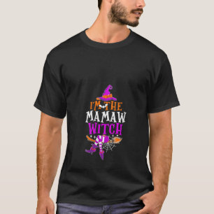 Ich bin die Mamaw Hexe Shirt Funny Halloween Famil