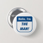 Ich bin die Mannt-shirts Button (Vorne & Hinten)