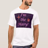 "Ich bin die Mary! " T-Shirt